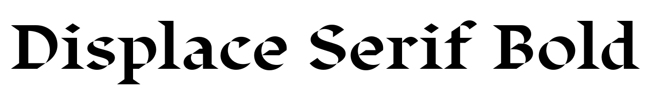 Displace Serif Bold
